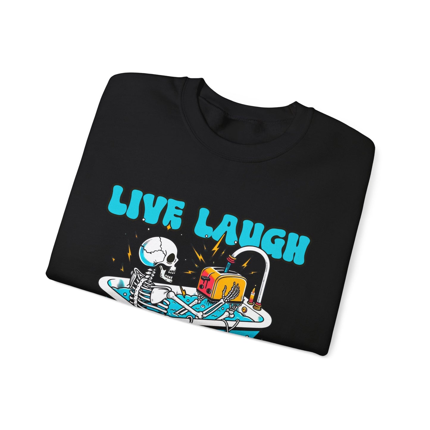 Crewneck Sweatshirt | Live Laugh Toaster Bath