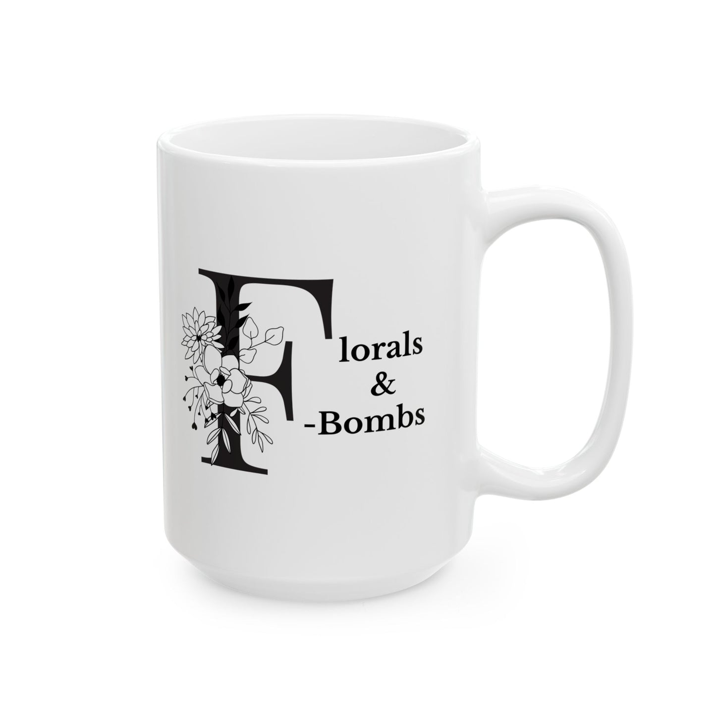Ceramic Mug | Florals & F Bombs