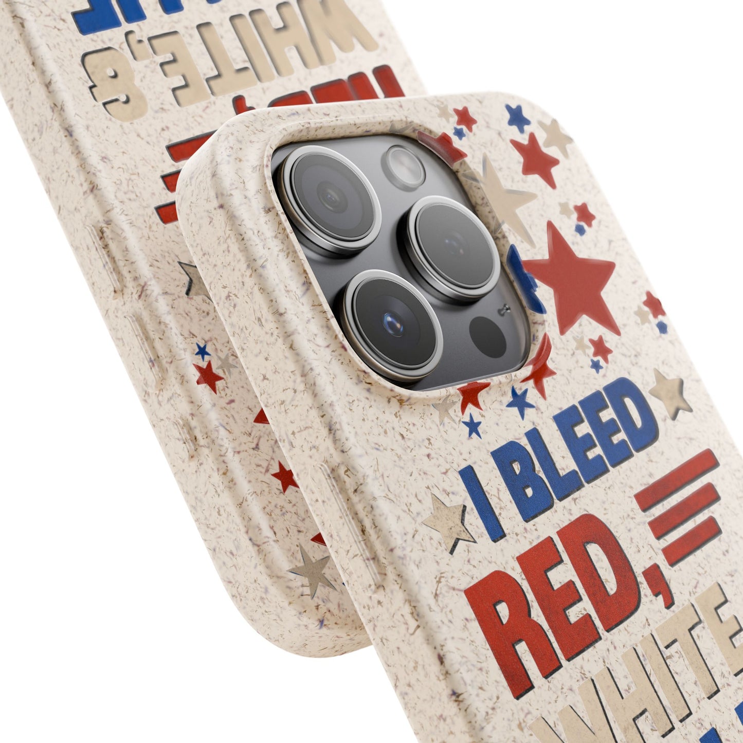 Biodegradable Phone Case | I Bleed Red, White, & Blue