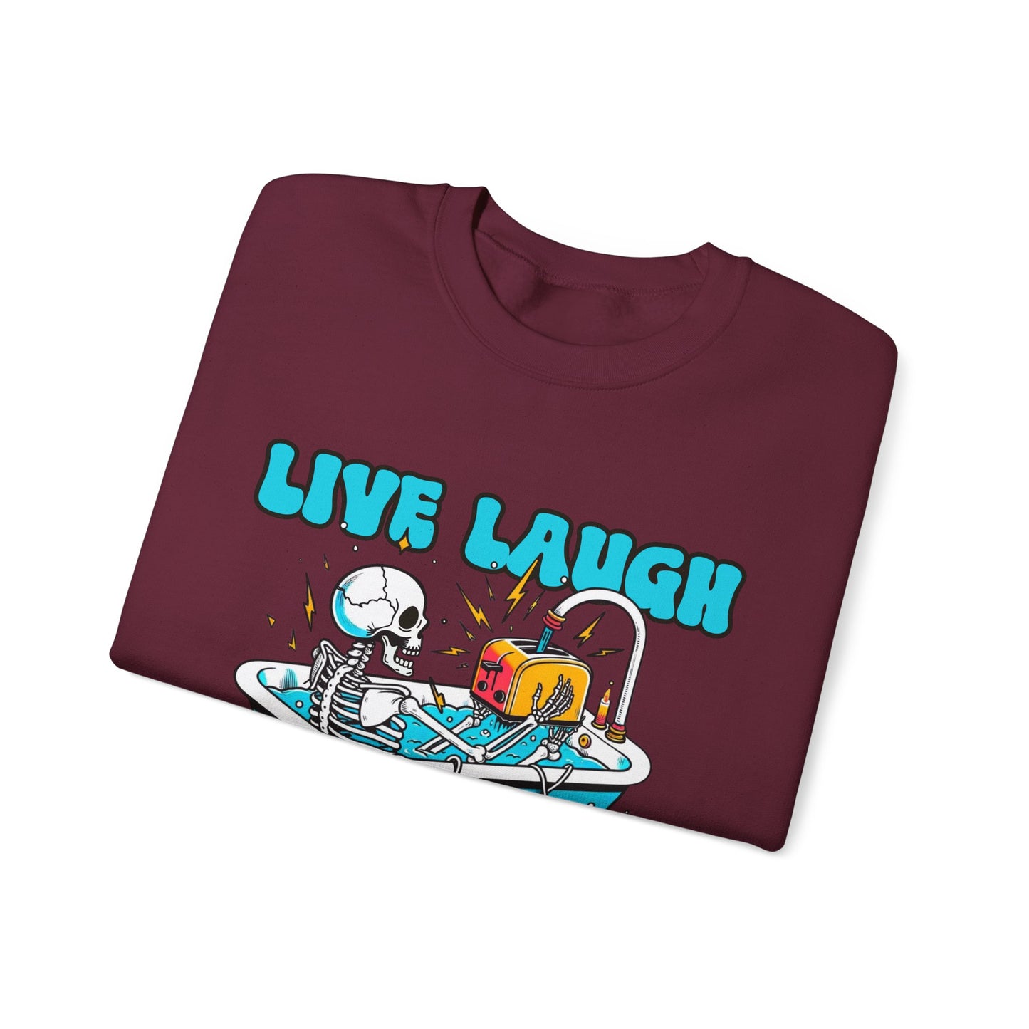 Crewneck Sweatshirt | Live Laugh Toaster Bath