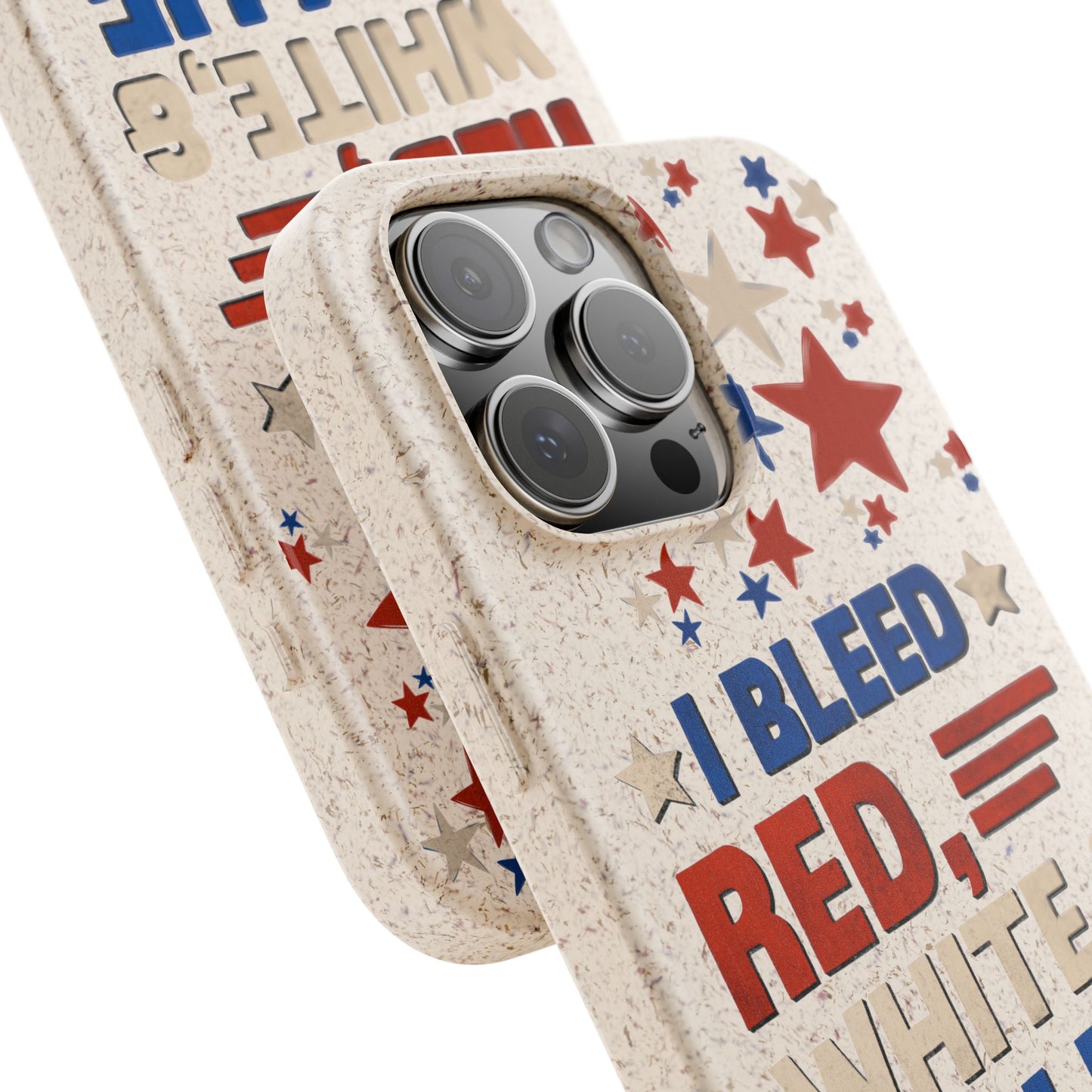 Biodegradable Phone Case | I Bleed Red, White, & Blue