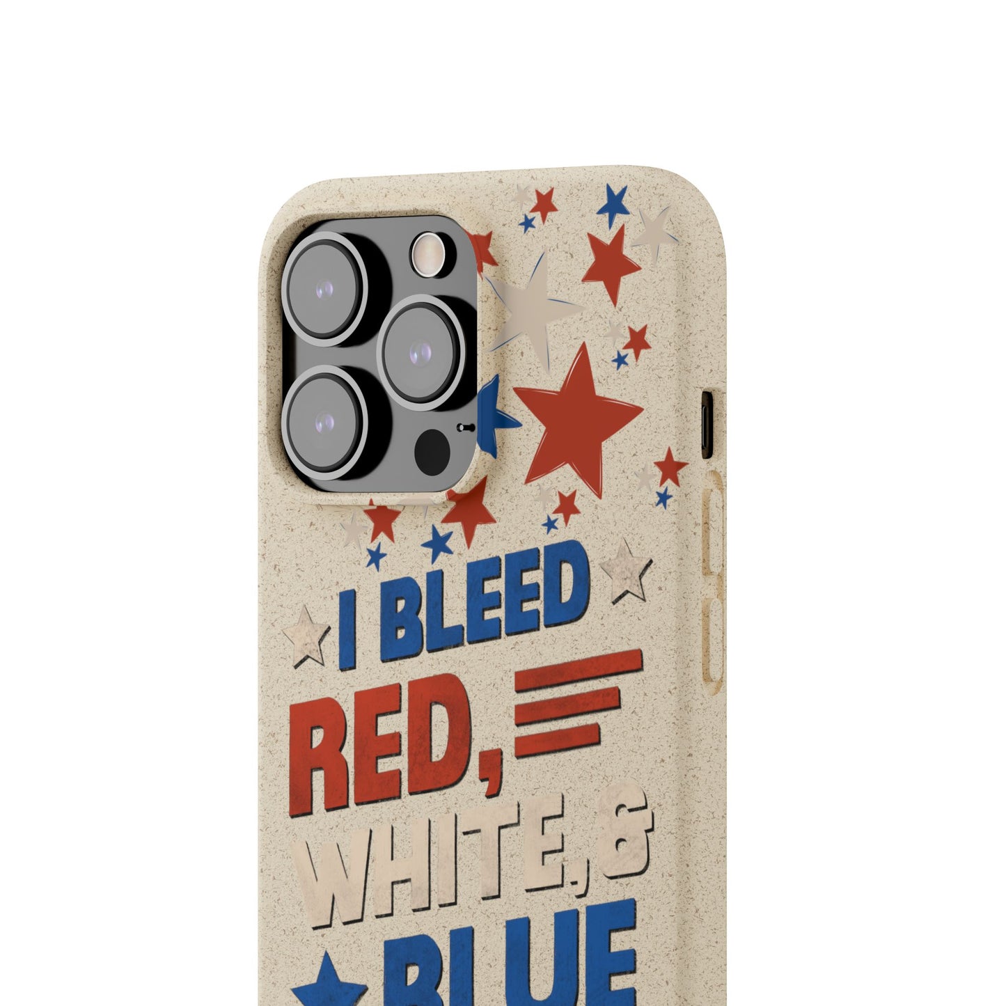 Biodegradable Phone Case | I Bleed Red, White, & Blue