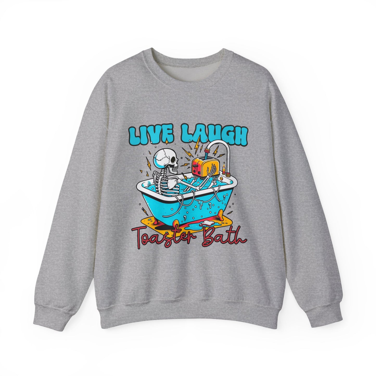 Crewneck Sweatshirt | Live Laugh Toaster Bath