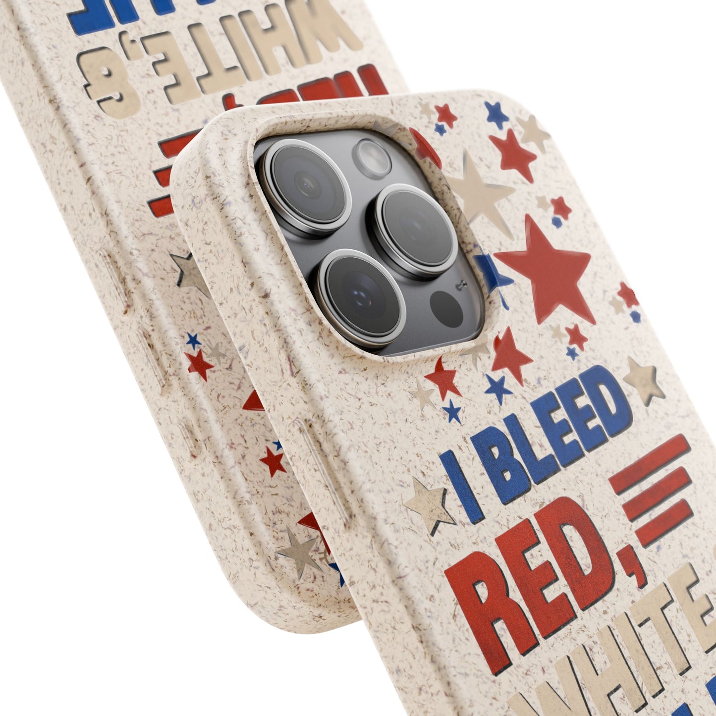 Biodegradable Phone Case | I Bleed Red, White, & Blue