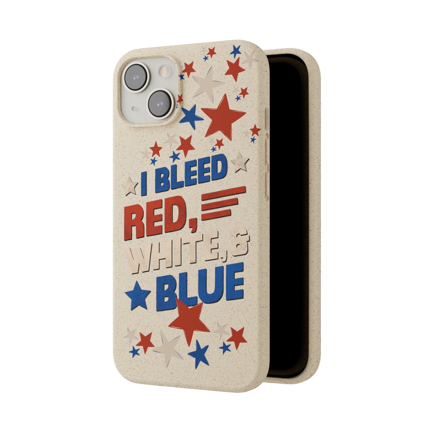 Biodegradable Phone Case | I Bleed Red, White, & Blue