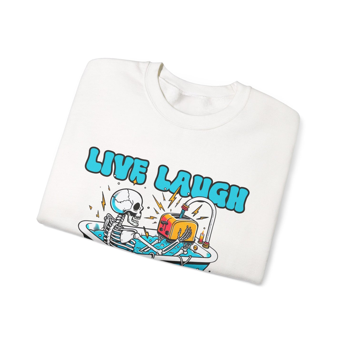 Crewneck Sweatshirt | Live Laugh Toaster Bath
