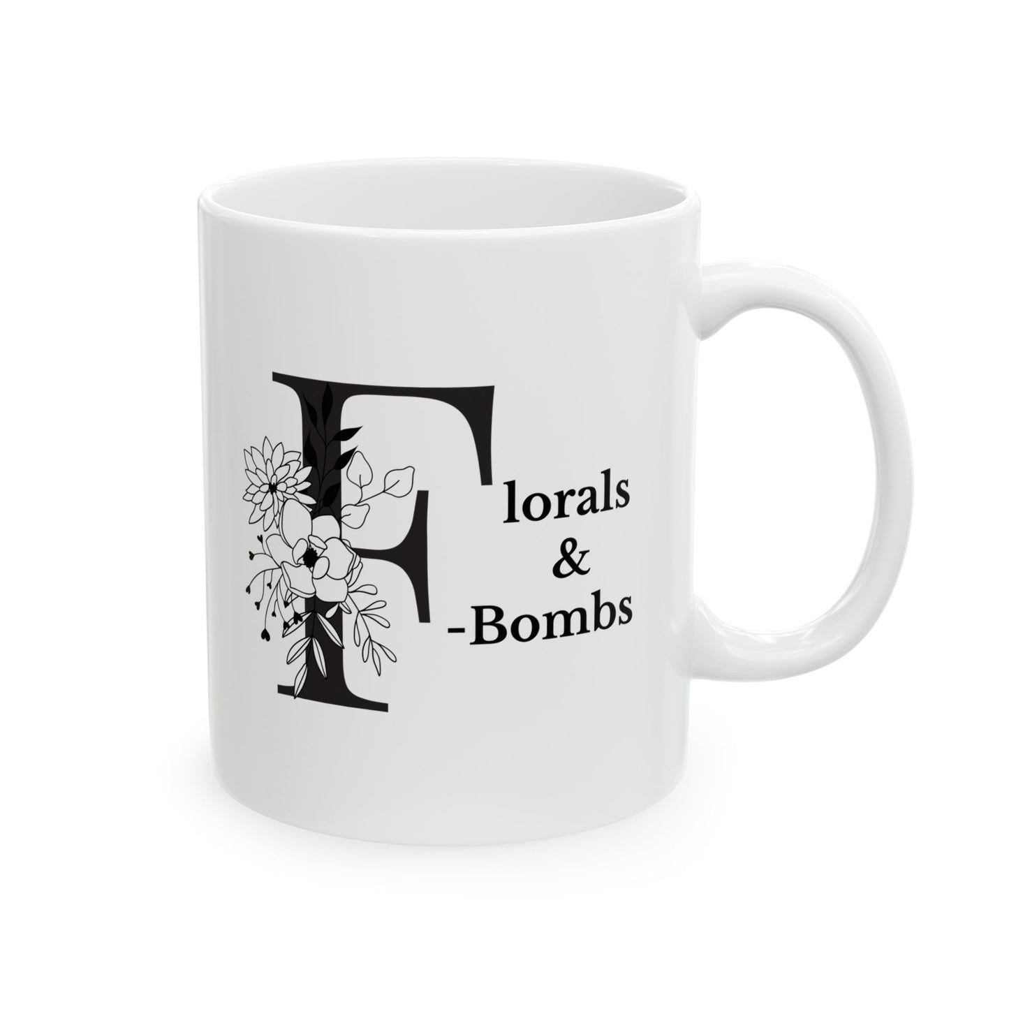 Ceramic Mug | Florals & F Bombs