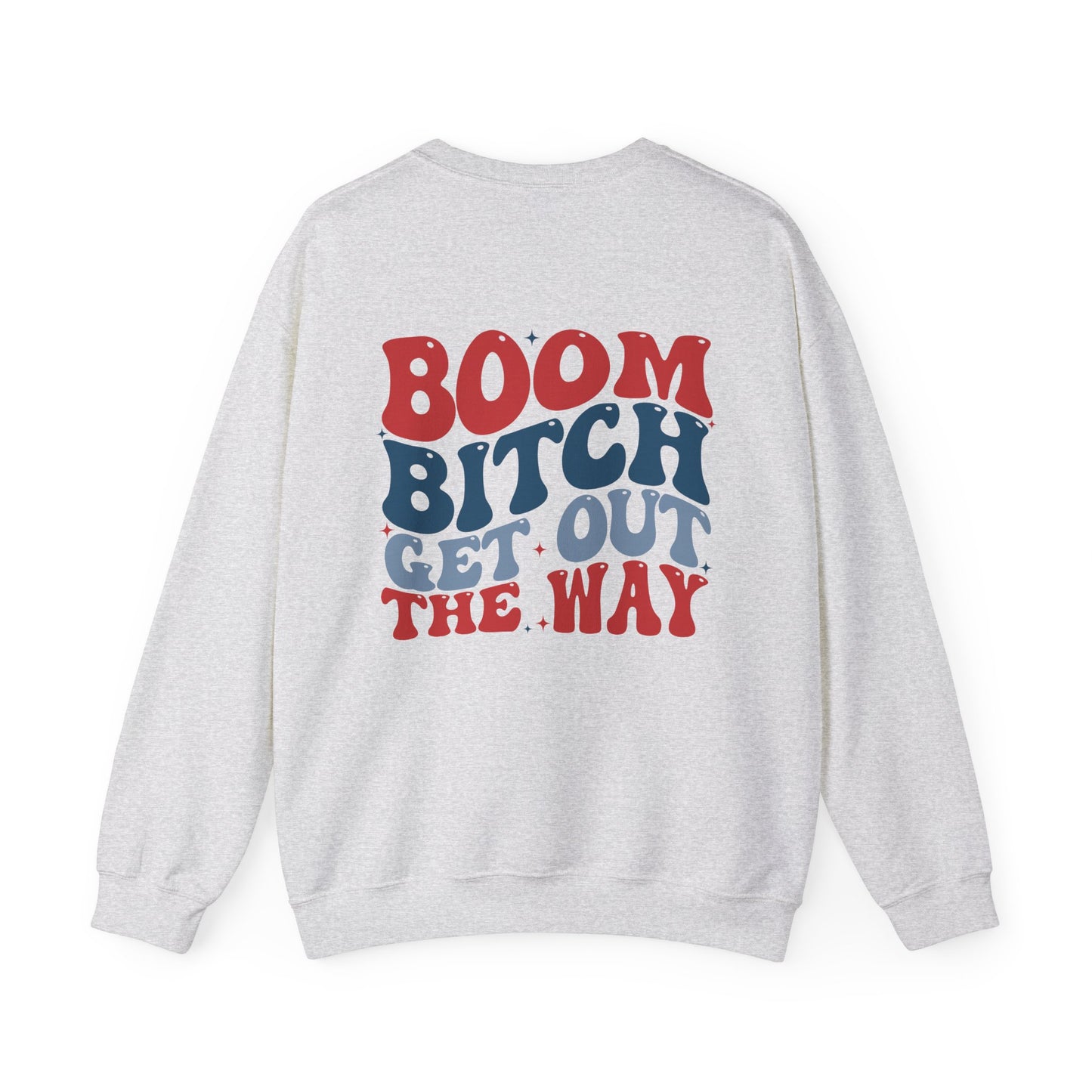 Crewneck Sweatshirt | Boom B***h