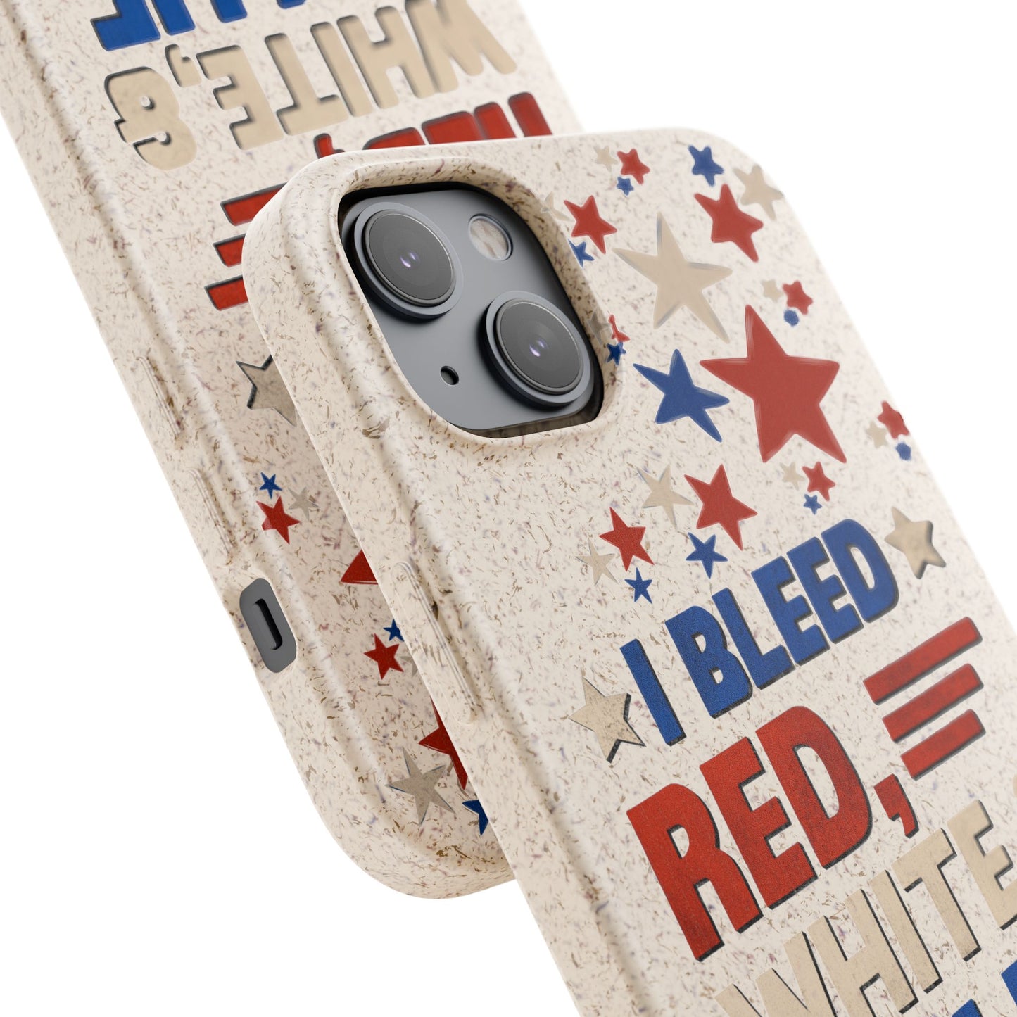 Biodegradable Phone Case | I Bleed Red, White, & Blue