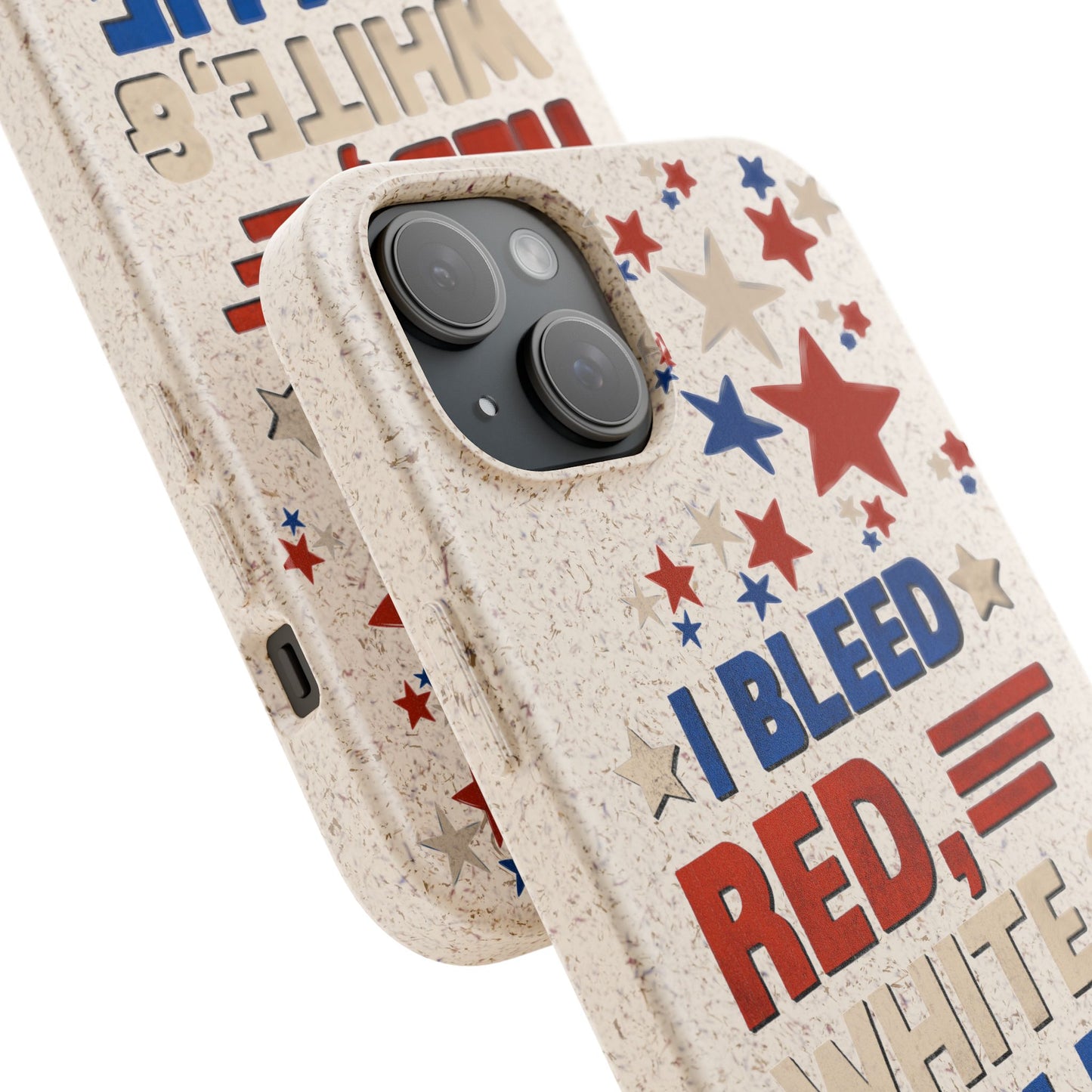 Biodegradable Phone Case | I Bleed Red, White, & Blue