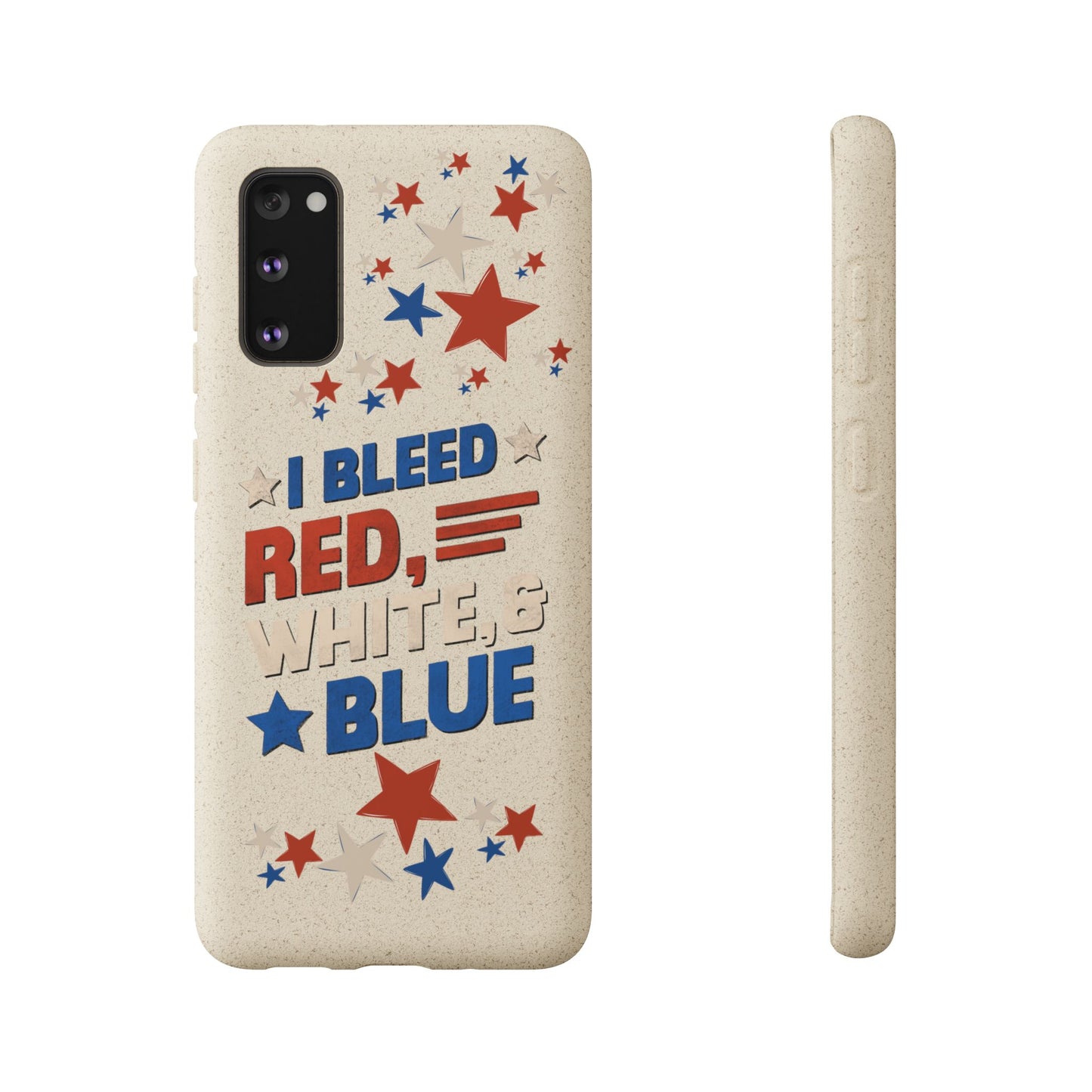 Biodegradable Phone Case | I Bleed Red, White, & Blue