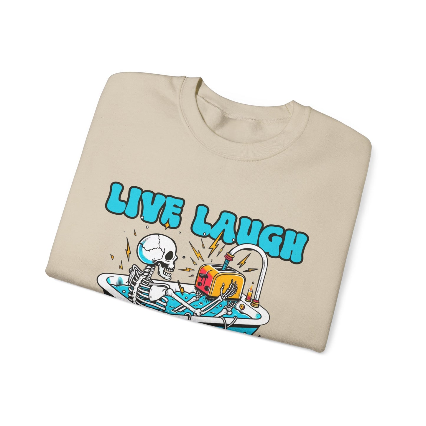 Crewneck Sweatshirt | Live Laugh Toaster Bath