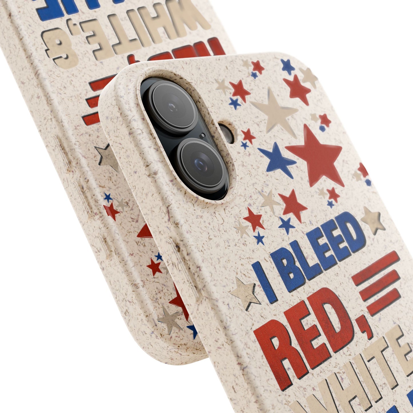 Biodegradable Phone Case | I Bleed Red, White, & Blue