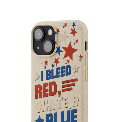 Biodegradable Phone Case | I Bleed Red, White, & Blue