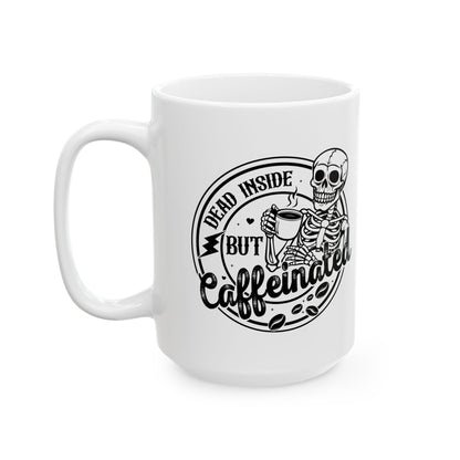 Ceramic Mug | Dead Inside