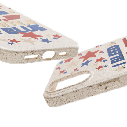 Biodegradable Phone Case | I Bleed Red, White, & Blue